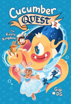 Book cover of Cucumber Quest: The Ripple Kingdom