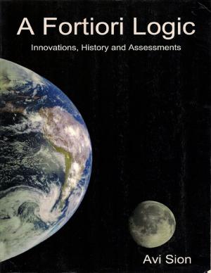 Cover of the book A Fortiori Logic: Innovations, History and Assessments by Graeme Maughan