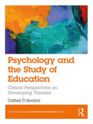 Cover of the book Psychology and the Study of Education by Trevor Bond, Christine M. Fox