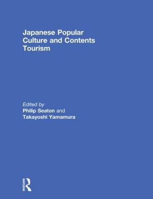 Cover of the book Japanese Popular Culture and Contents Tourism by 