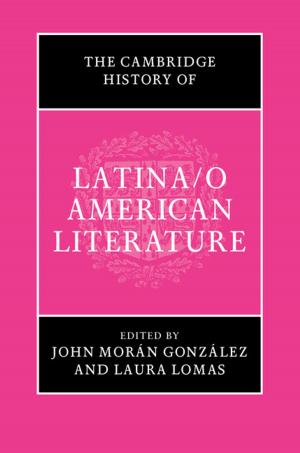 Cover of the book The Cambridge History of Latina/o American Literature by F. Abiola Irele