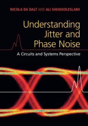Cover of the book Understanding Jitter and Phase Noise by Roger T. Hanlon, John B. Messenger