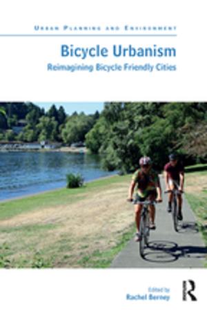 Cover of the book Bicycle Urbanism by Jeffrey D Hamilton