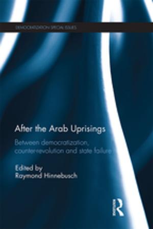 Cover of the book After the Arab Uprisings by Dana R. Fisher, Erika S. Svendsen, James Connolly