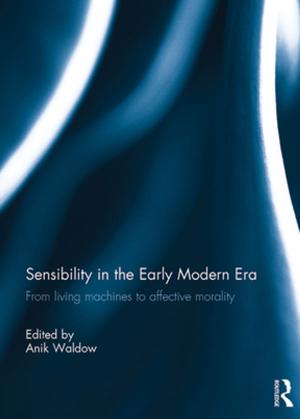 Cover of the book Sensibility in the Early Modern Era by Philip J. Henry, Lori Marie Figueroa, David R. Miller