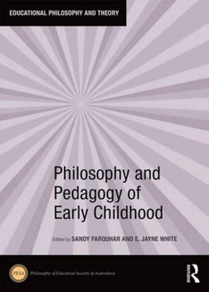 Cover of the book Philosophy and Pedagogy of Early Childhood by 