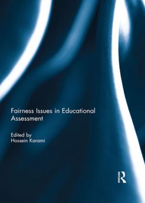 Cover of the book Fairness Issues in Educational Assessment by Alexandra Warwick, Carolyn W de la L Oulton, Karen Yuen, Brenda Ayres