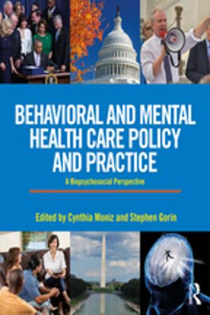 Cover of the book Behavioral and Mental Health Care Policy and Practice by Marina Altmann de Litvan