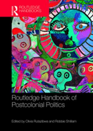 Cover of the book Routledge Handbook of Postcolonial Politics by Robert H. Logie