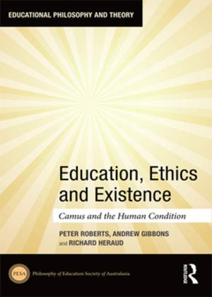 Cover of the book Education, Ethics and Existence by Luis Perez-Gonzalez