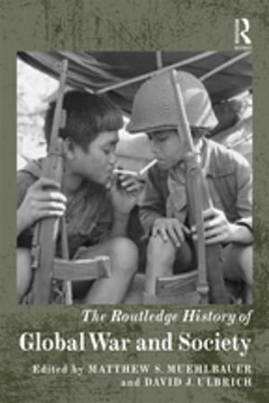 bigCover of the book The Routledge History of Global War and Society by 