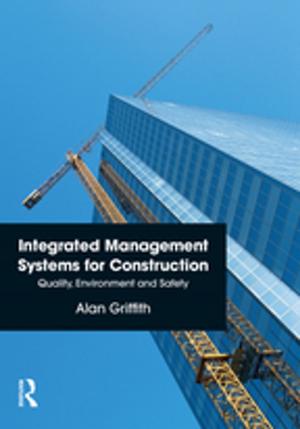 Cover of the book Integrated Management Systems for Construction by Paul Fitchett, Jeremy Haslam