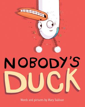 Cover of the book Nobody's Duck by Molly Worthen
