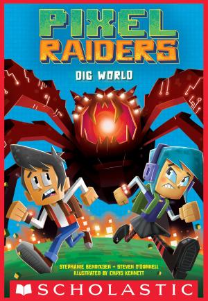 Cover of the book Pixel Raiders #1: Dig World by R.L. Stine