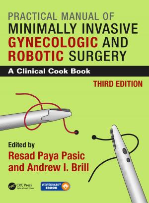 Cover of the book Practical Manual of Minimally Invasive Gynecologic and Robotic Surgery by Robert Hastings