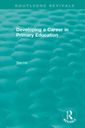 Cover of the book Developing a Career in Primary Education (1994) by 