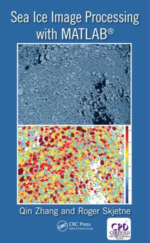 Cover of the book Sea Ice Image Processing with MATLAB® by Wendy Ware