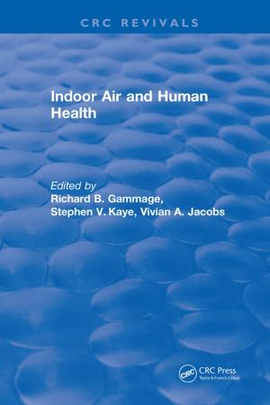 Cover of the book Indoor Air and Human Health by J.W. Akitt, B. E. Mann