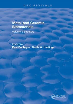 Cover of the book Metal and Ceramic Biomaterials by Victoria A. Lane, Richard J. Wood, Carlos Reck, Marc A. Levitt