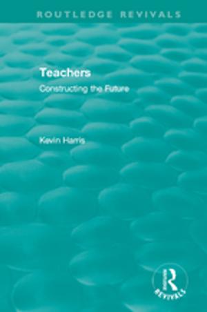 Cover of the book Routledge Revivals: Teachers (1994) by Elazer Leshem