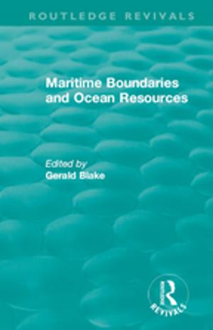 Cover of the book Routledge Revivals: Maritime Boundaries and Ocean Resources (1987) by Owen L. Sirrs