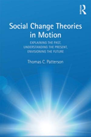 Cover of the book Social Change Theories in Motion by Simon Anderson, Richard Kinsey, Connie Smith