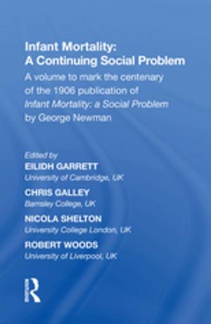 Cover of the book Infant Mortality: A Continuing Social Problem by 