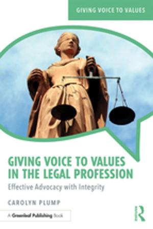 Cover of the book Giving Voice to Values in the Legal Profession by 