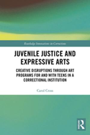 Cover of the book Juvenile Justice and Expressive Arts by 