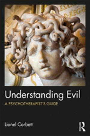 Cover of the book Understanding Evil by Esther Ngan-ling Chow, Evangelia Tastsoglou