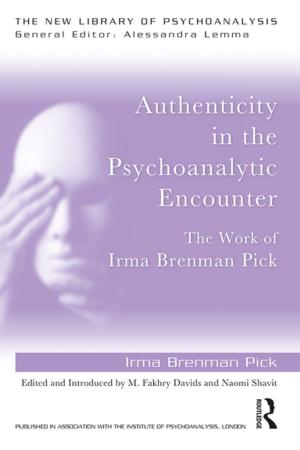 Cover of the book Authenticity in the Psychoanalytic Encounter by Abenaa Owusu- Bempah