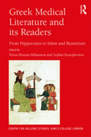 Cover of the book Greek Medical Literature and its Readers by Jonathan Scourfield, Bella Dicks, Mark Drakeford, Andrew Davies