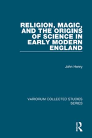 Cover of the book Religion, Magic, and the Origins of Science in Early Modern England by Stephen Edgell