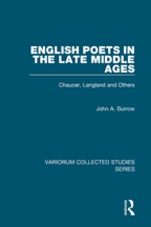 Cover of the book English Poets in the Late Middle Ages by James E Hightower Jr