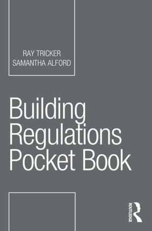 Cover of the book Building Regulations Pocket Book by Christopher D. Desjardins, Okan Bulut