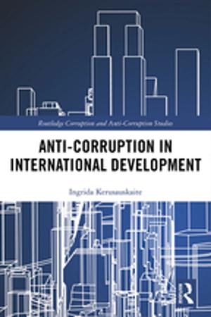 Cover of the book Anti-Corruption in International Development by Elizabeth Crooke