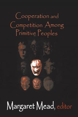 Cover of the book Cooperation and Competition Among Primitive Peoples by H.W. Koch