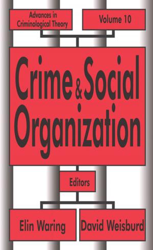 Cover of the book Crime and Social Organization by Simon Shimshon Rubin, Ruth Malkinson, Eliezer Witztum
