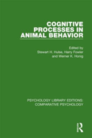 Cover of the book Cognitive Processes in Animal Behavior by Selina Ching Chan, Graeme Lang
