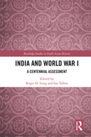Cover of the book India and World War I by Hilda Hidalgo