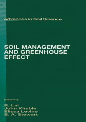 Cover of the book Soil Management and Greenhouse Effect by Matthias Thurer, Mark Stevenson, Charles Protzman