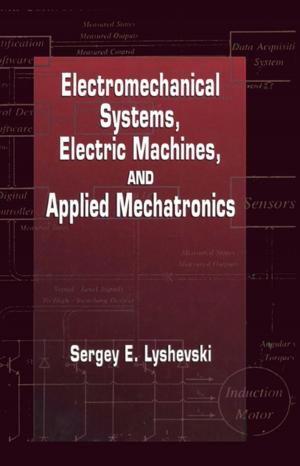 bigCover of the book Electromechanical Systems, Electric Machines, and Applied Mechatronics by 