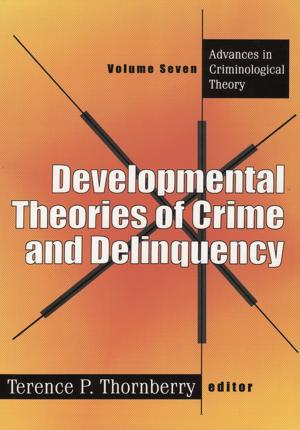 Cover of Developmental Theories of Crime and Delinquency