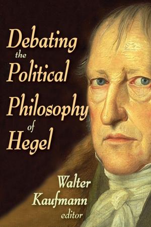 Cover of the book Debating the Political Philosophy of Hegel by P. Pratap Kumar
