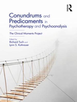 Cover of the book Conundrums and Predicaments in Psychotherapy and Psychoanalysis by Garry Hunt
