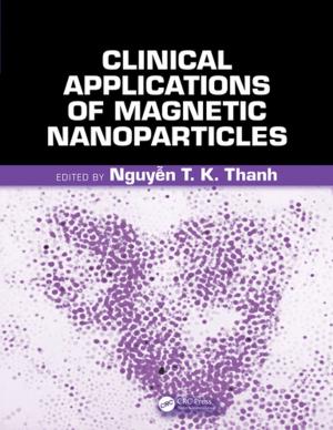 Cover of the book Clinical Applications of Magnetic Nanoparticles by Aaron Goldman, David G. Murcray