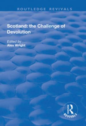 Cover of the book Scotland: the Challenge of Devolution by 