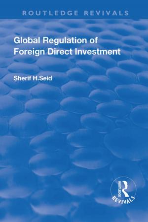 Cover of the book Global Regulation of Foreign Direct Investment by Theo Hermans