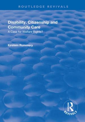 bigCover of the book Disability, Citizenship and Community Care: A Case for Welfare Rights? by 