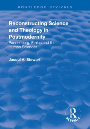 Cover of the book Reconstructing Science and Theology in Postmodernity by Prof J A A Stockwin, J. A. A. Stockwin